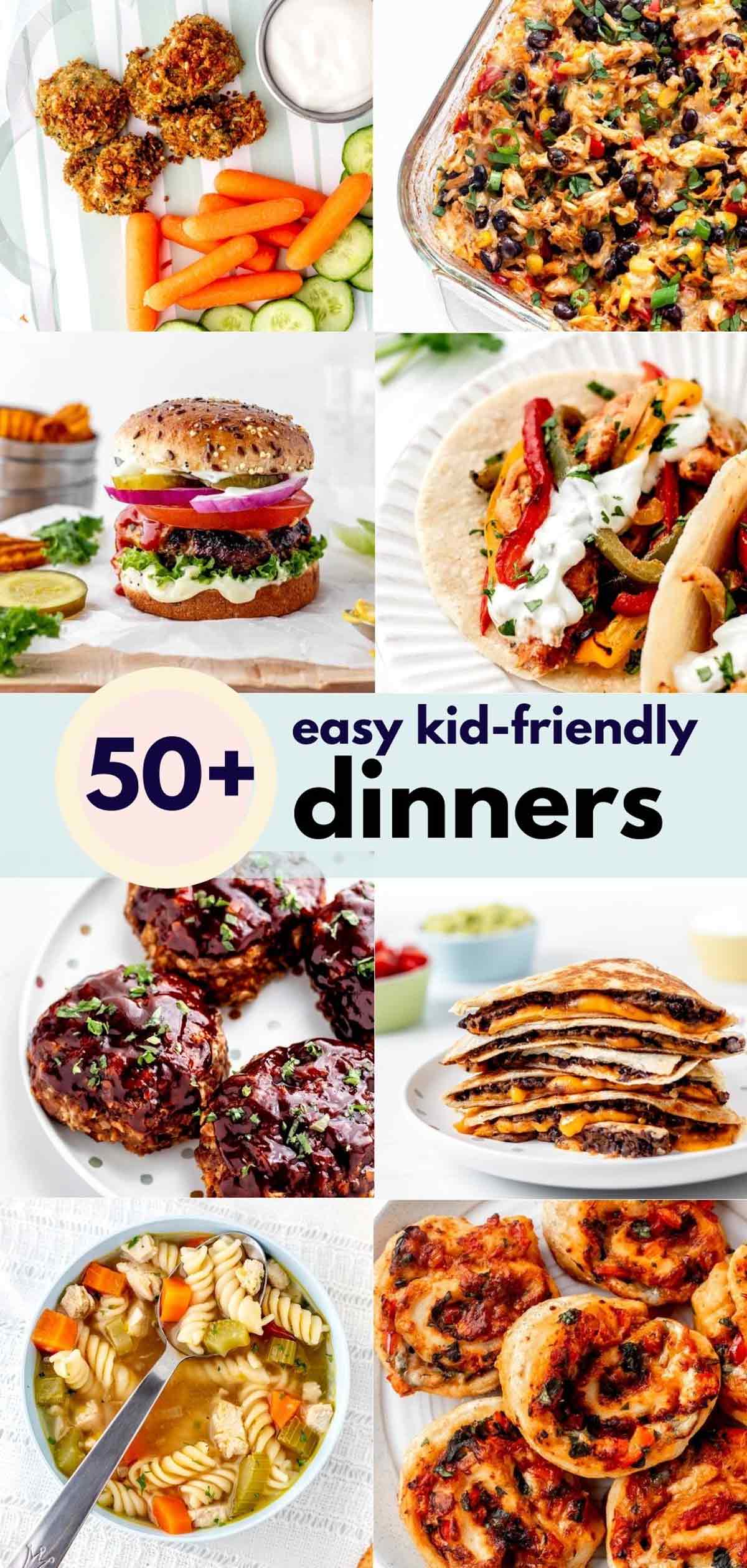 A collage of eight kid-friendly dinner with text overlay "50+ easy kid-friendly dinners."